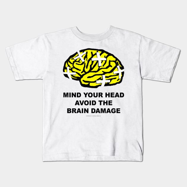 Mind your Head Kids T-Shirt by NewSignCreation